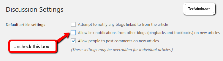 How to Disable Pingbacks and Trackbacks in WordPress   TecAdmin - 36
