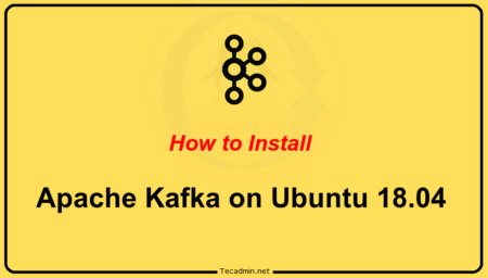 How to Install Apache Kafka on Ubuntu 18.04