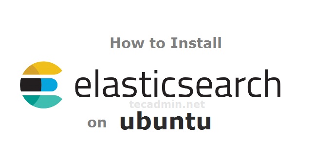 Install Elasticsearch on Ubuntu - Start Elastic for Limitless Search!