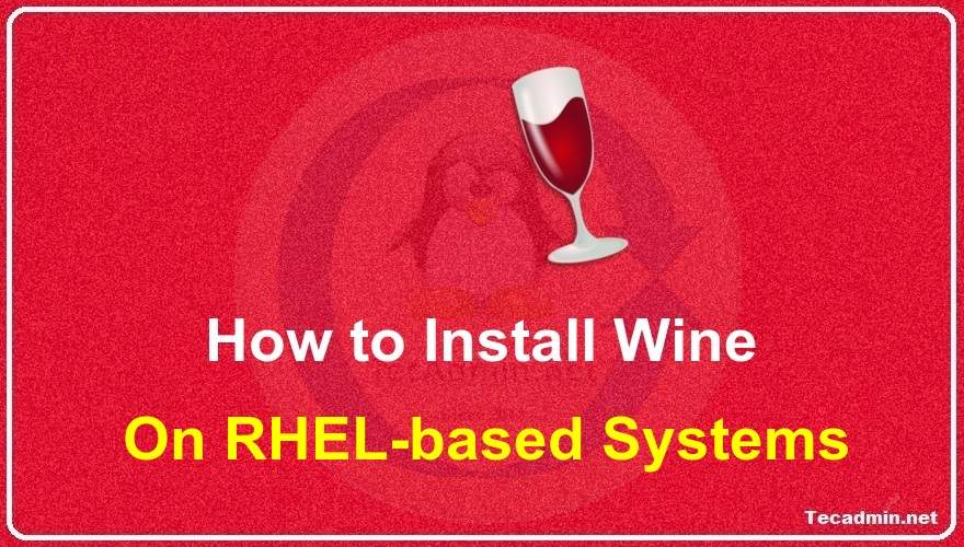 How to Install Wine on CentOS and RHEL