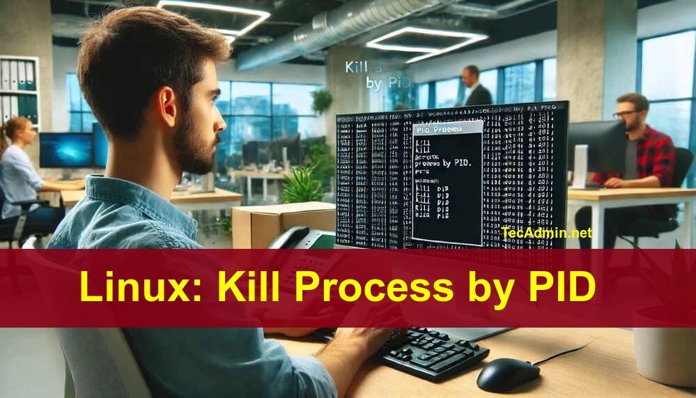 Linux: Kill Process by PID