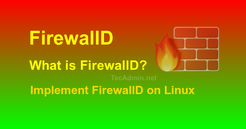 1.1 An Introduction to firewalld