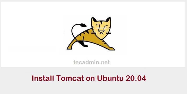 How To Install Tomcat 9 On Ubuntu 20 04 TecAdmin