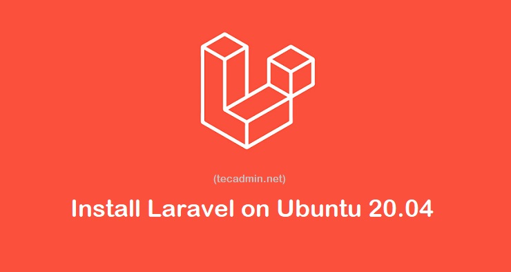Setup Laravel on Ubuntu 20.04