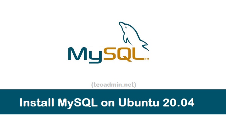 MySQL Install Ubuntu 20.04