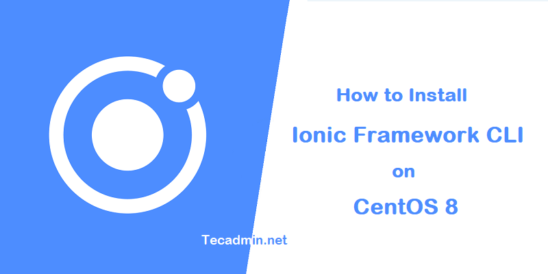 . how to install ionic on centos 8