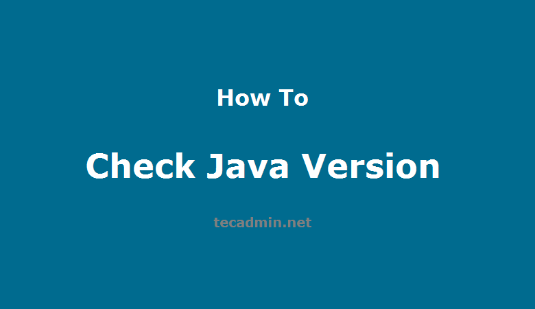 How to check Java version