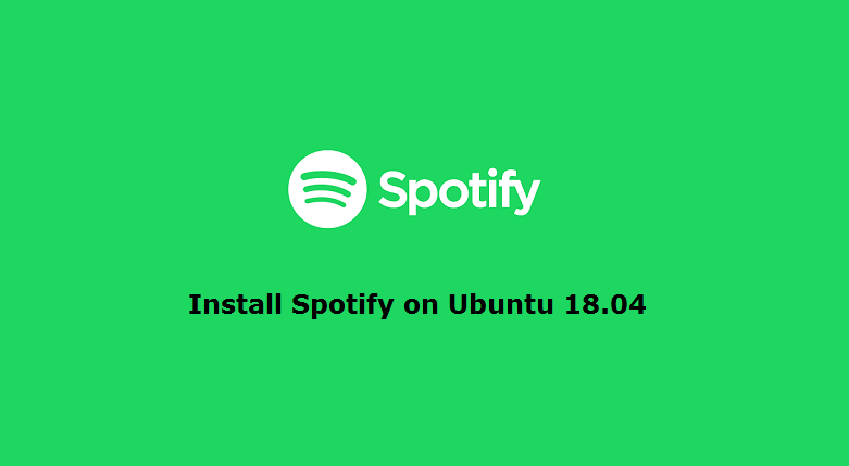 How to Install Spotify on Ubuntu 18.04