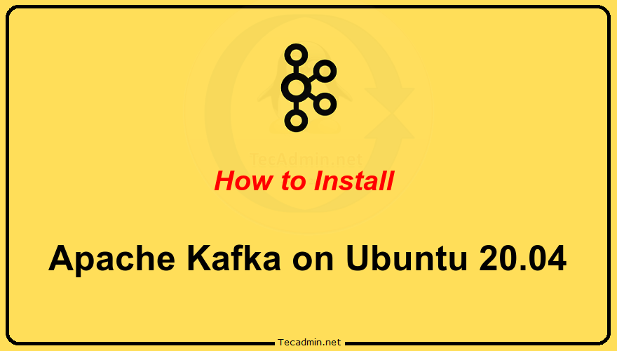 How to Install Kafka on Ubuntu 20.04