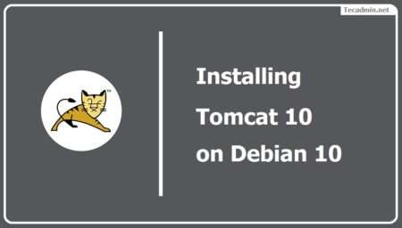 How to Install Tomcat 10 on Debian 10