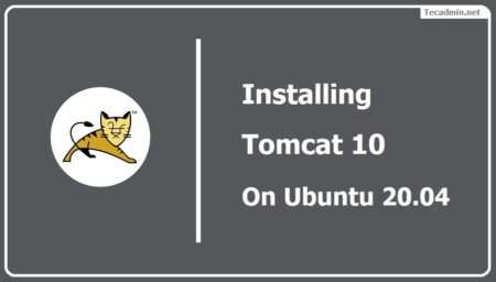 How to Install Tomcat 10 on Ubuntu 20.04