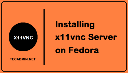 How to Install x11vnc Service on Fedora