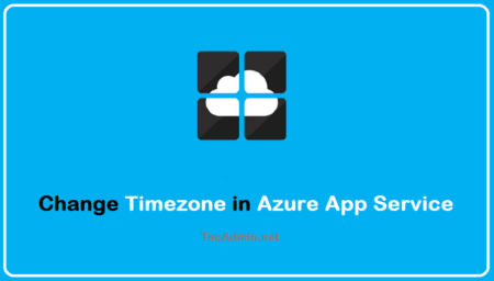 How to Change TimeZone in Azure App Service