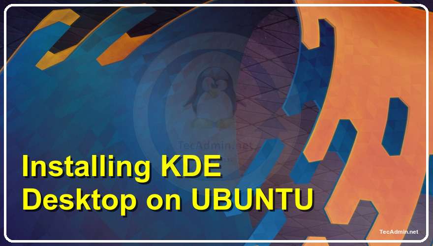 Install Or Upgrade KDE 4 12 On Ubuntu 14 04 13 04 12 10 12 04 LTS