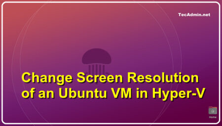 Making the Ubuntu VM Full Screen on Hyper-V