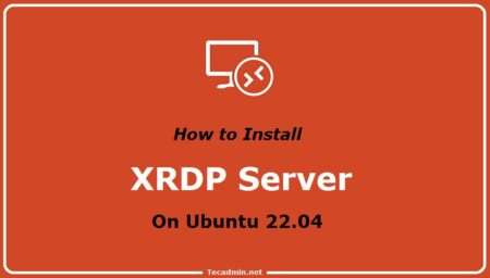 How To Install XRDP on Ubuntu 22.04