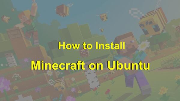 How to Install Minecraft on Ubuntu – TecAdmin