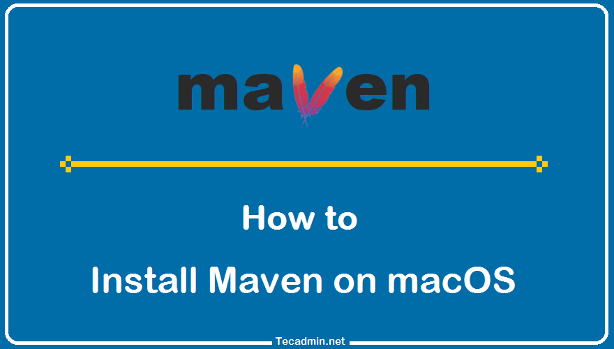 download and install maven on mac
