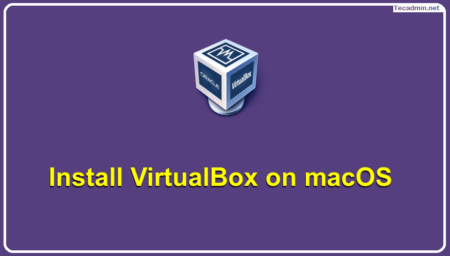 How to Install VirtualBox on macOS