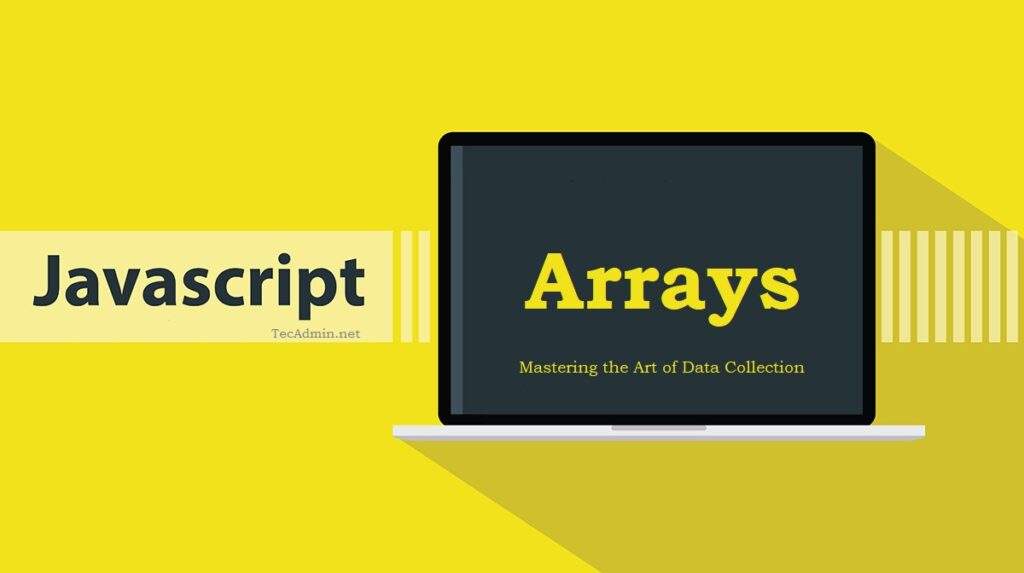 JavaScript Arrays Tutorial for Beginner's