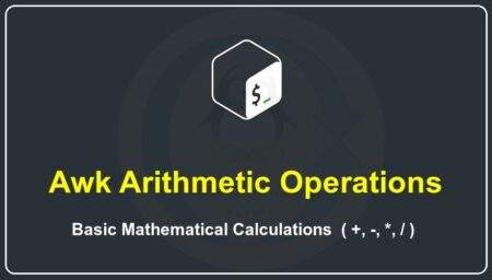 AWK Arithmetic Operator Tutorial